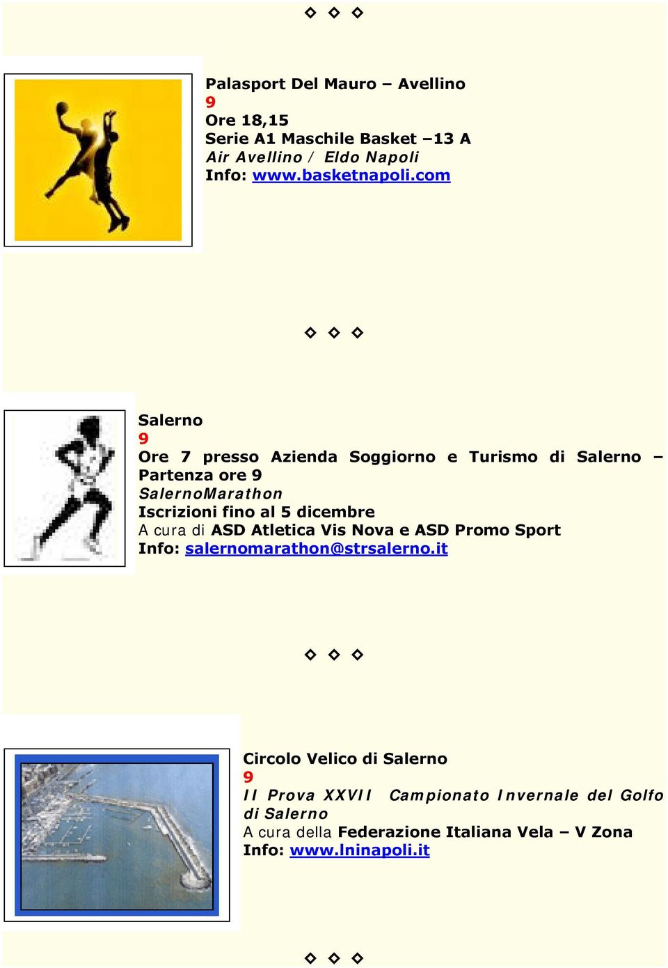 dicembre A cura di ASD Atletica Vis Nova e ASD Promo Sport Info: salernomarathon@strsalerno.