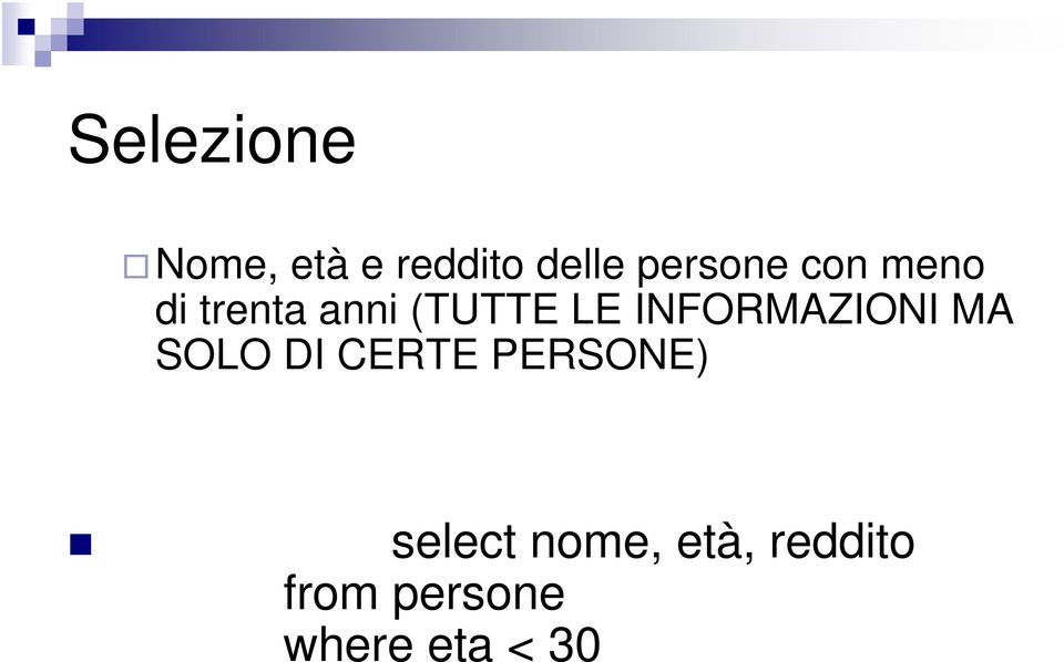 INFORMAZIONI MA SOLO DI CERTE PERSONE)