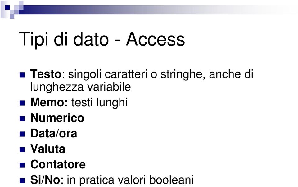 variabile Memo: testi lunghi Numerico