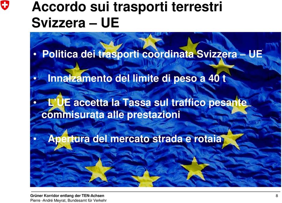 peso a 40 t L UE accetta la Tassa sul traffico pesante
