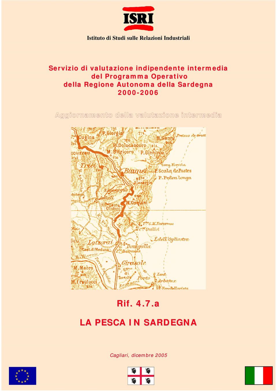 Regione Autonoma della Sardegna 2000-2006 Aggiornamento della