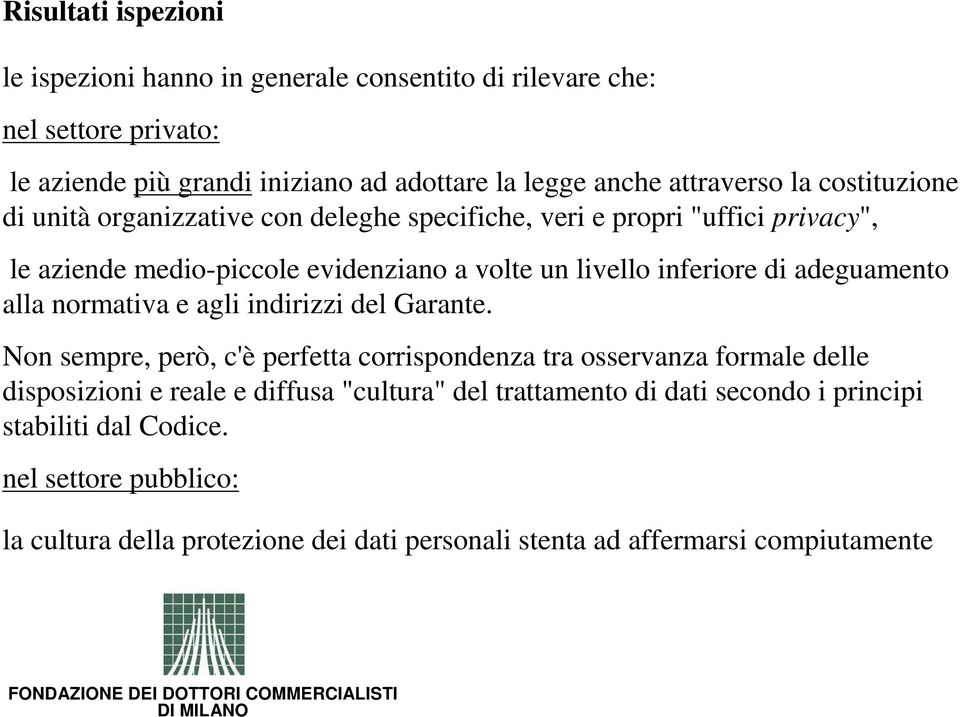 adeguamento alla normativa e agli indirizzi del Garante.