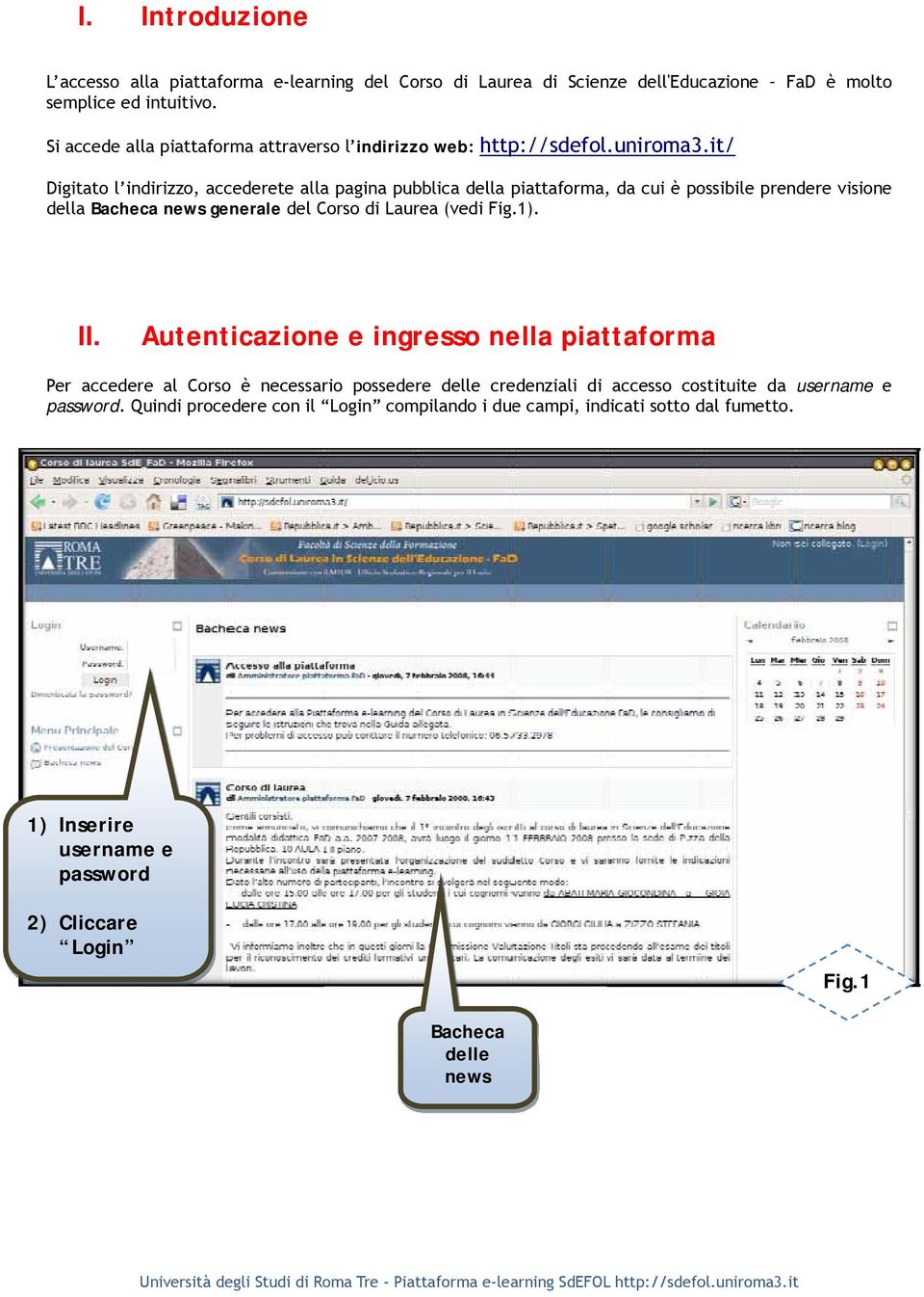 della Bacheca news generale del Corso di Laurea (vedi Fig.1). II.