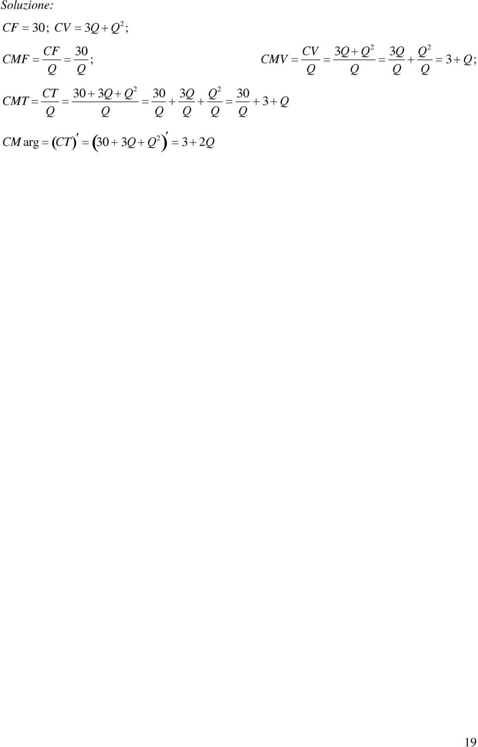 Q = 30 + 3Q + Q2 Q = 30 Q + 3Q Q + Q2 Q = 30 Q +