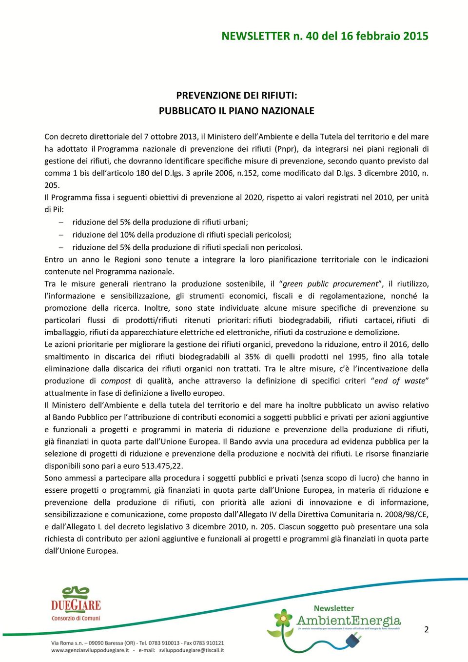 bis dell articolo 180 del D.lgs. 3 aprile 2006, n.152, come modificato dal D.lgs. 3 dicembre 2010, n. 205.