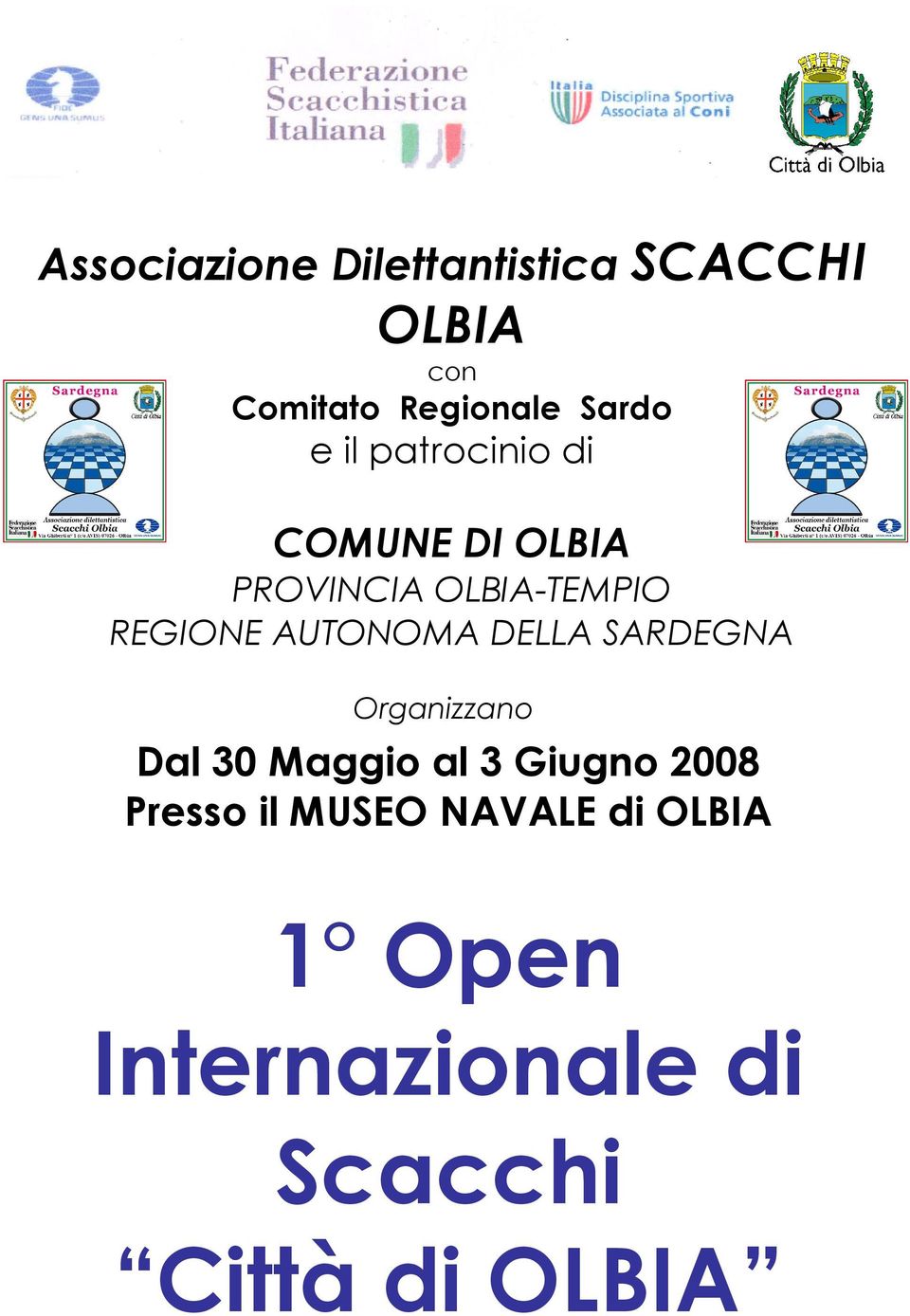 REGIONE AUTONOMA DELLA SARDEGNA Organizzano Dal 30 Maggio al 3 Giugno