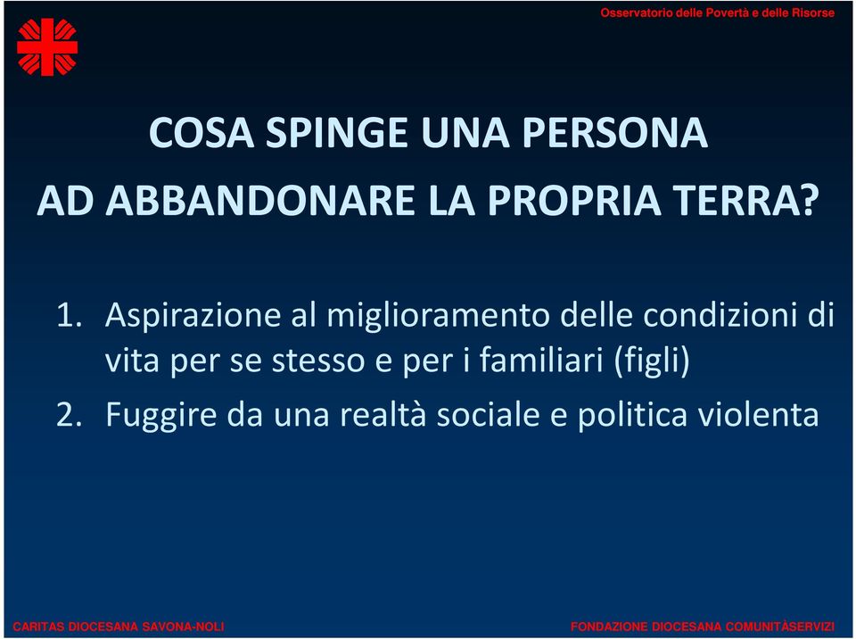 Aspirazione al miglioramento delle condizioni di