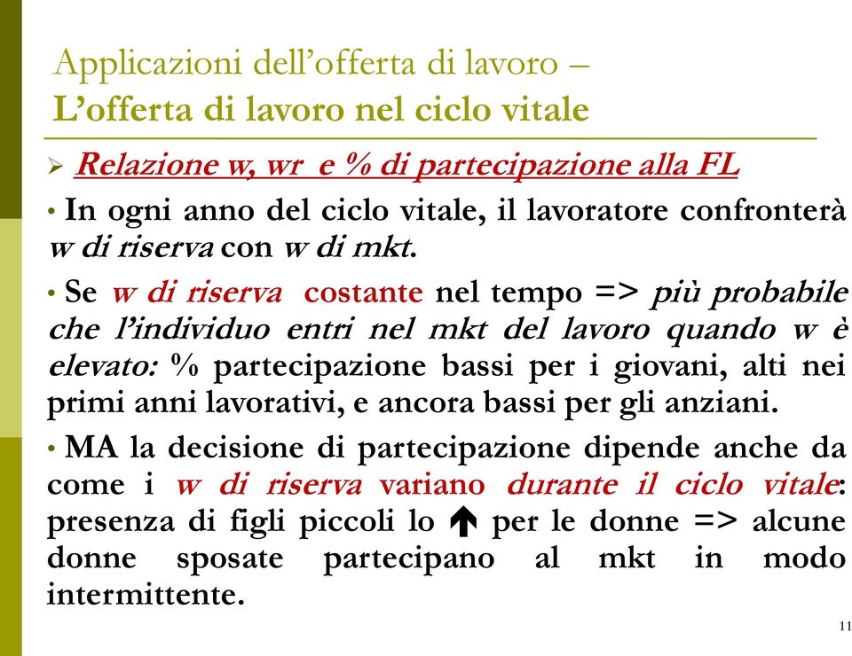 i giovani, alti nei primi anni lavorativi, e ancora bassi per gli anziani.