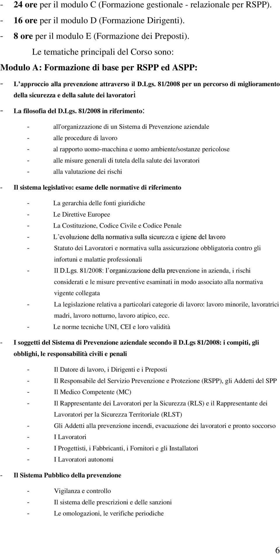 81/2008 per un percorso di miglioramento della sicurezza e della salute dei lavoratori - La filosofia del D.Lgs.