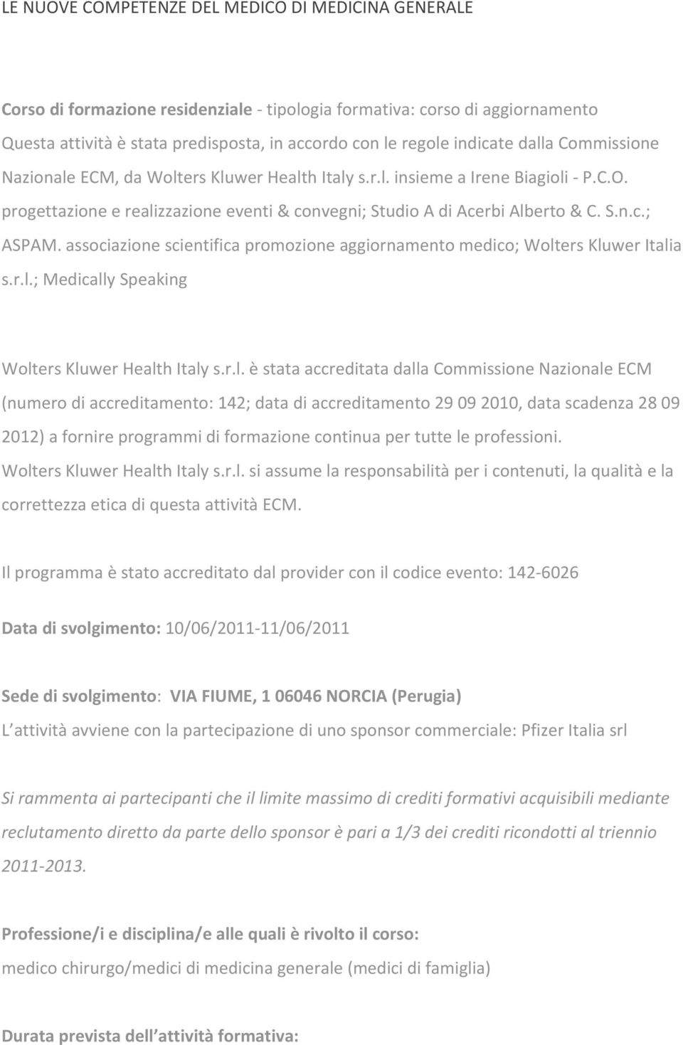 associazione scientifica promozione aggiornamento medico; Wolt