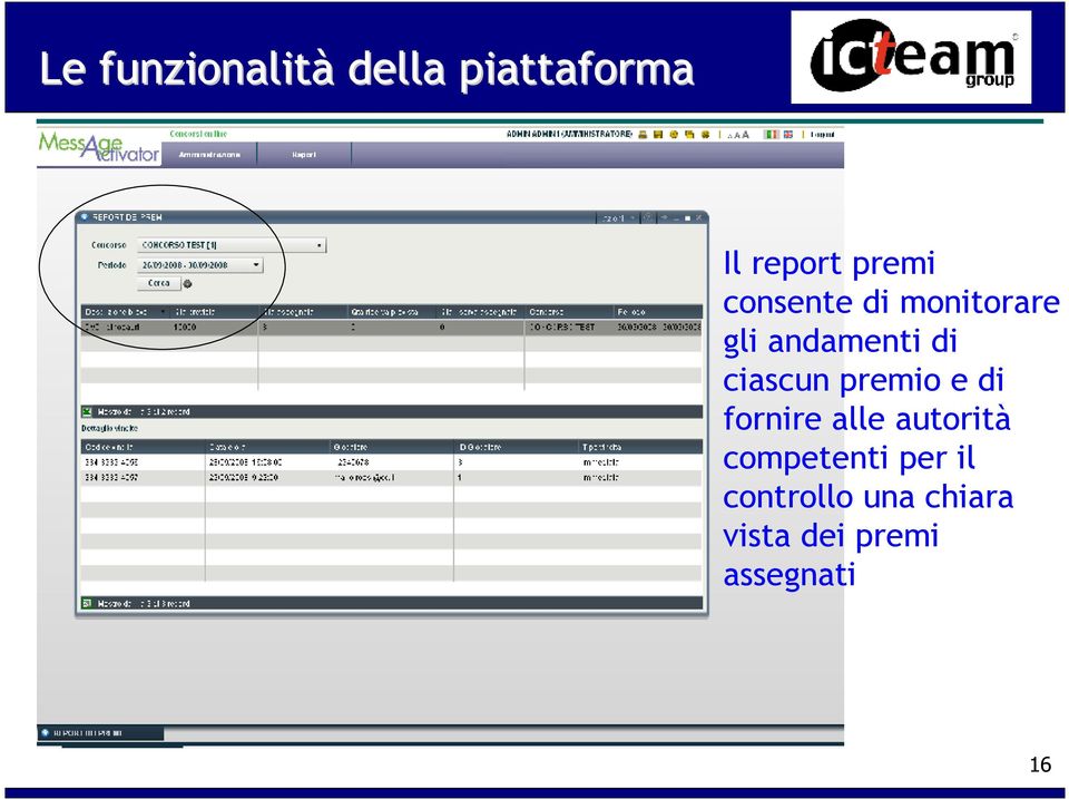 premio e di fornire alle autorità competenti per