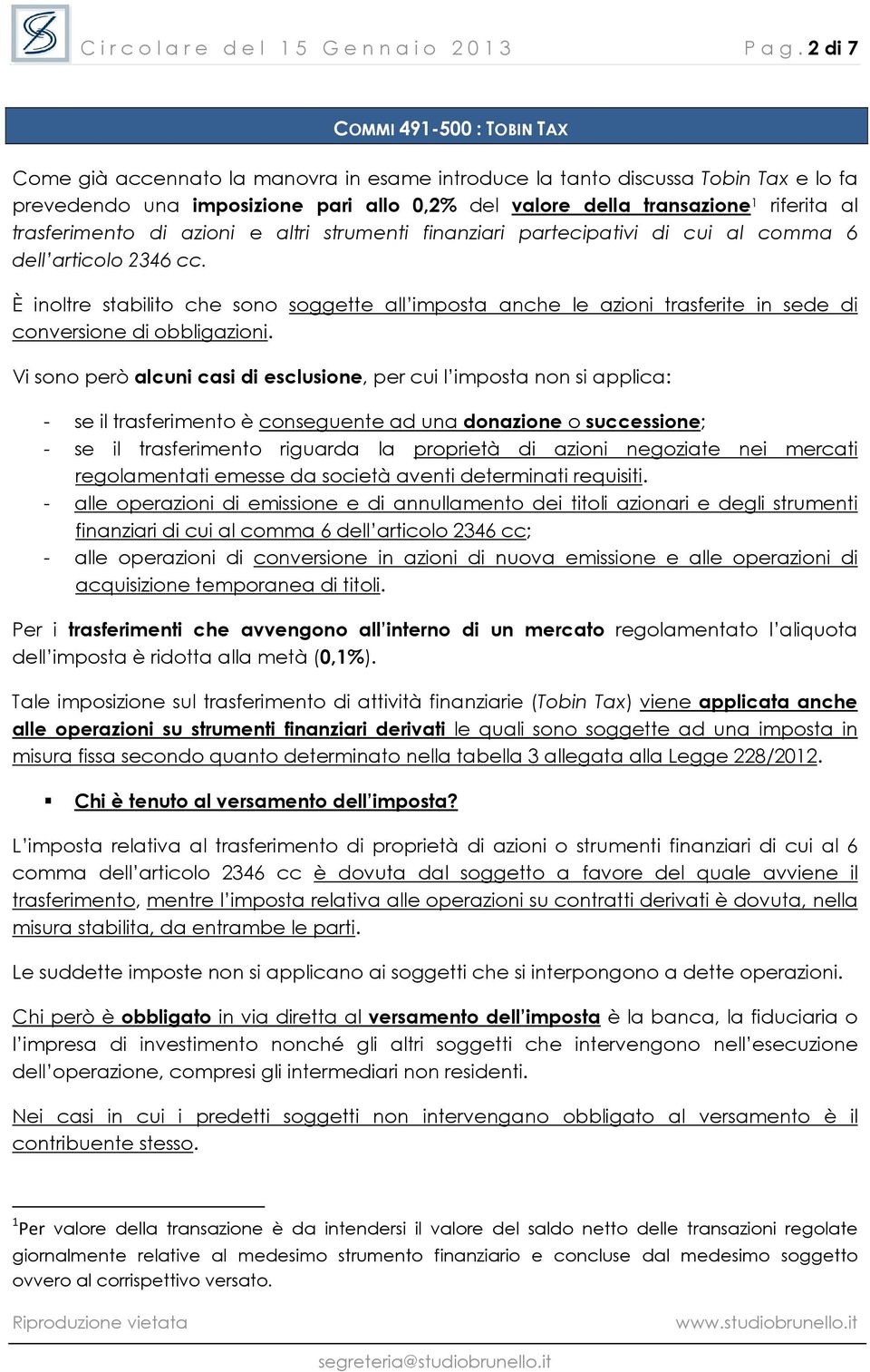 al trasferimento di azioni e altri strumenti finanziari partecipativi di cui al comma 6 dell articolo 2346 cc.