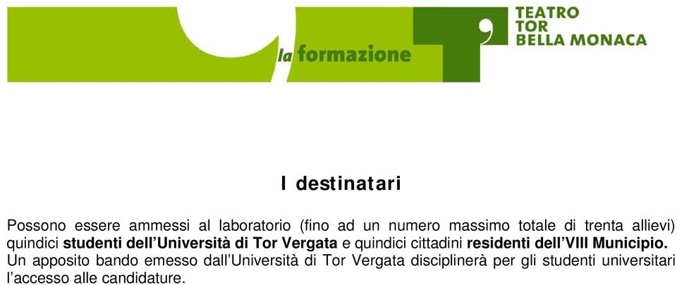 quindici cittadini residenti dell VIII Municipio.