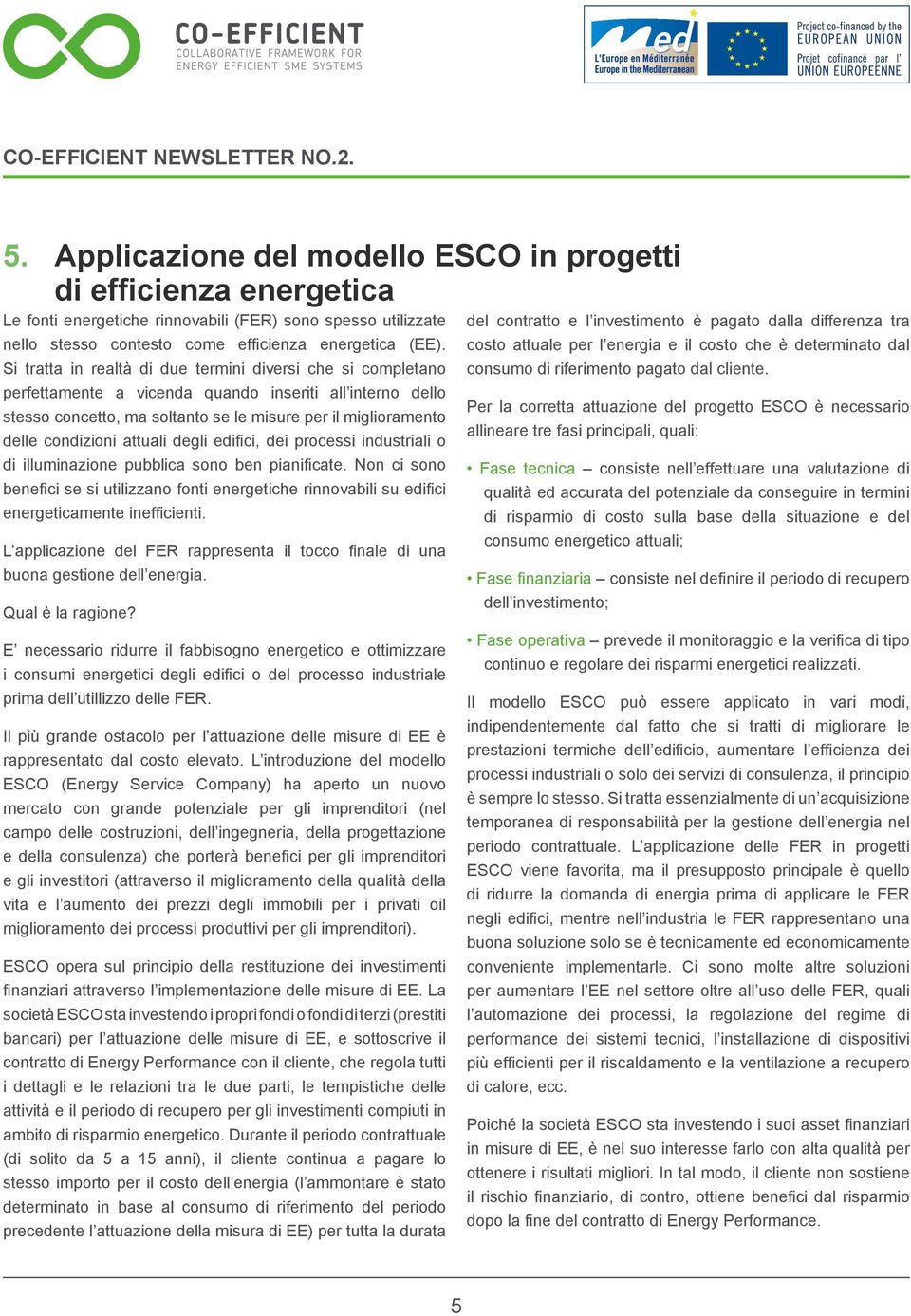 costo attuale per l energia e il costo che è determinato dal Si tratta in realtà di due termini diversi che si completano consumo di riferimento pagato dal cliente.