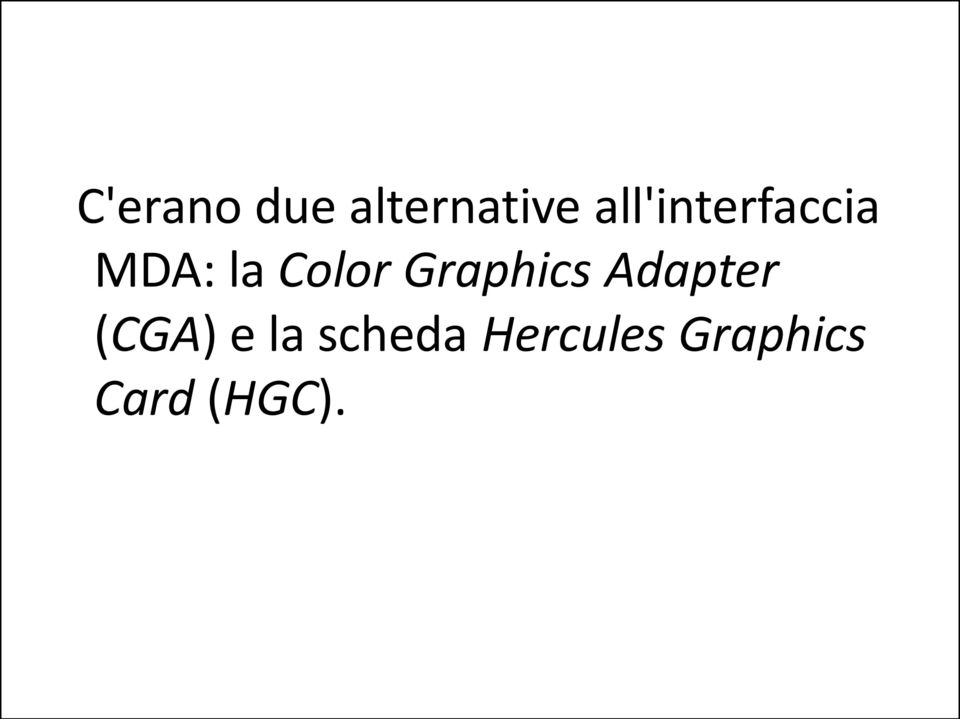 Graphics Adapter (CGA) e la