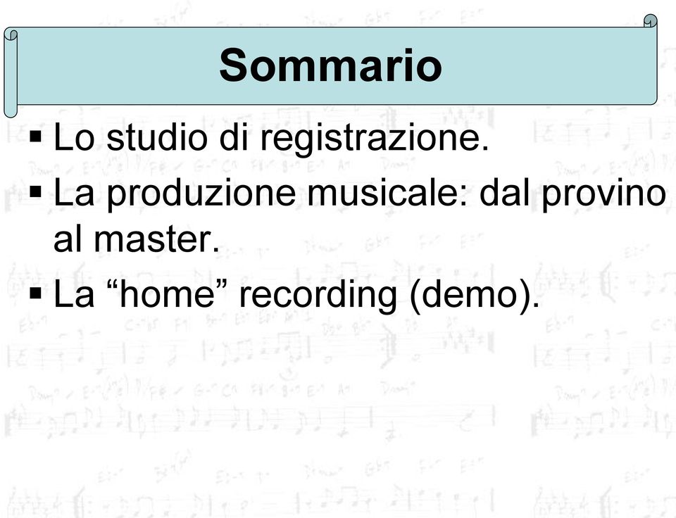 La produzione musicale: dal