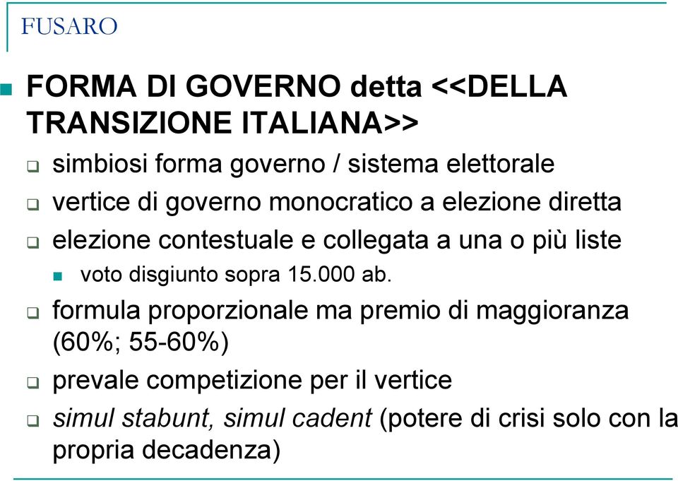 più liste voto disgiunto sopra 15.000 ab.