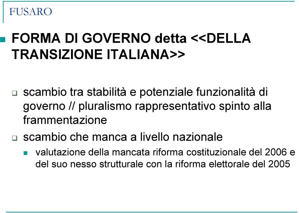 frammentazione scambio che manca a livello nazionale valutazione della mancata