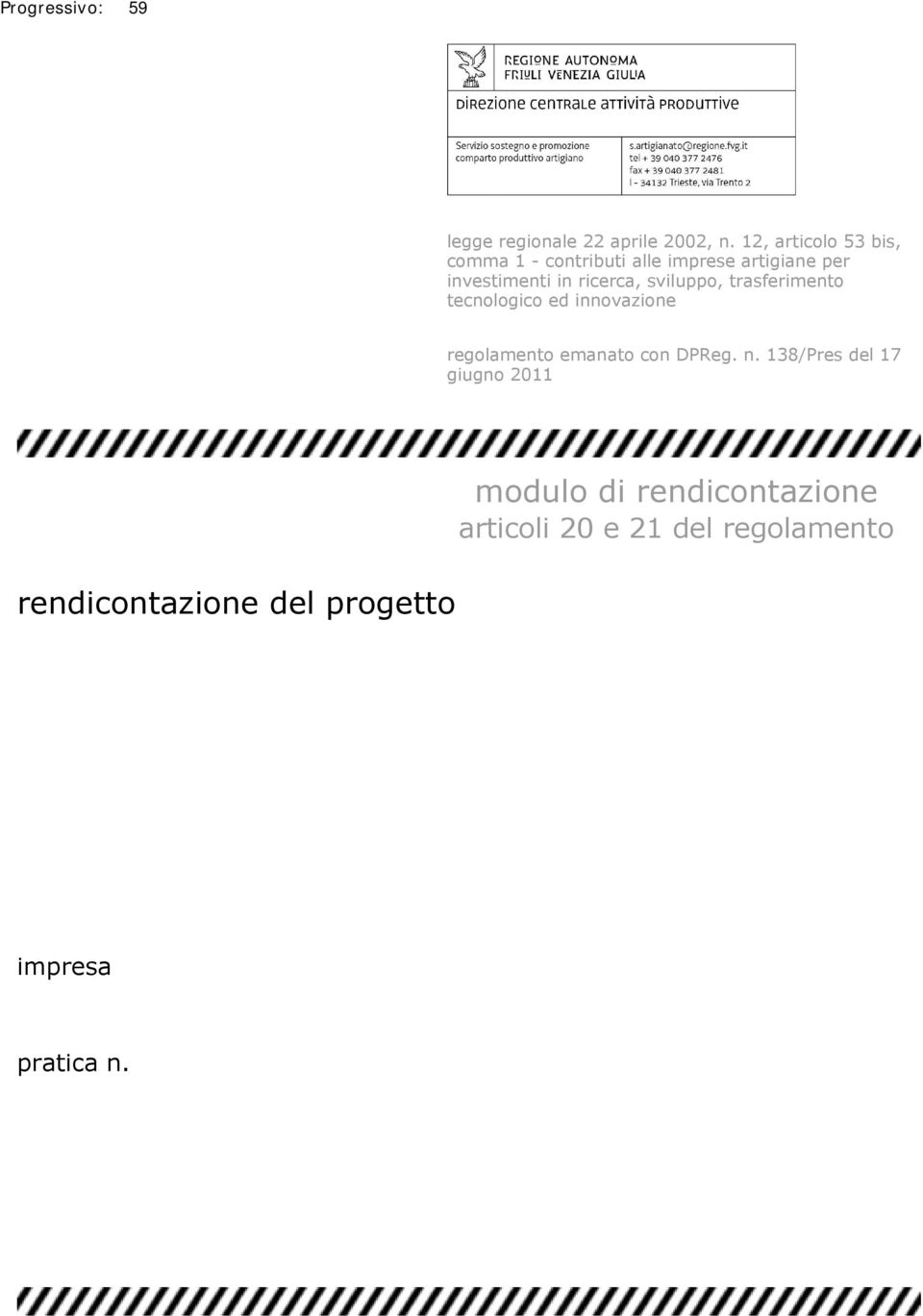 ricerca, sviluppo, trasferimento tecnologico ed innovazione regolamento emanato con DPReg.