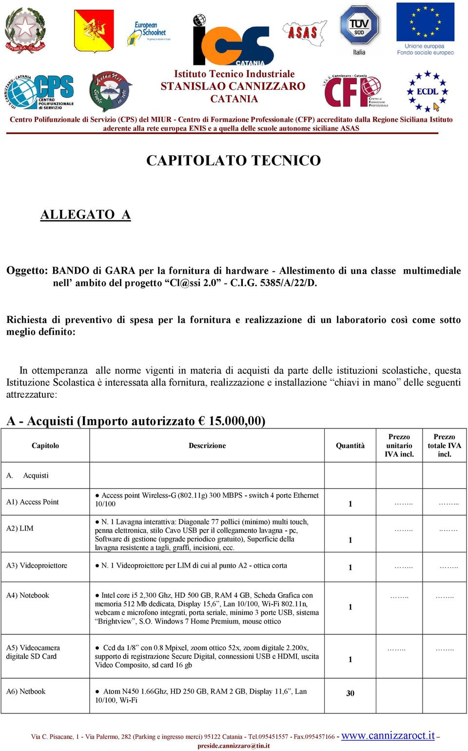 multimediale nell ambito del progetto Cl@ssi 2.0 - C.I.G. 5385/A/22/D.