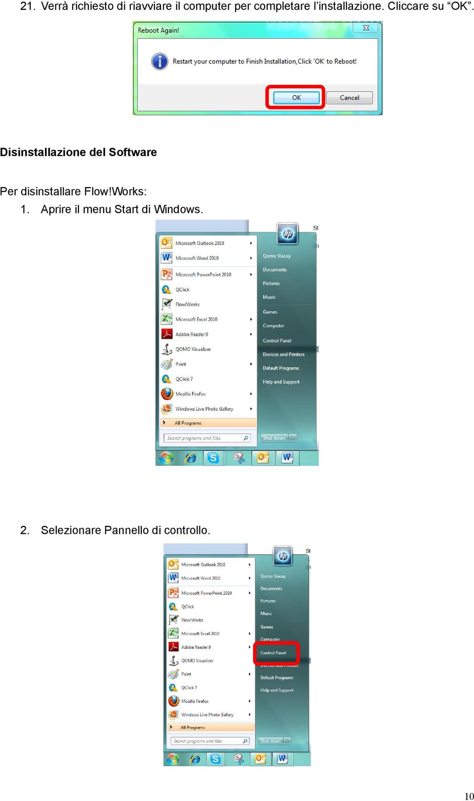 Disinstallazione del Software Per disinstallare Flow!