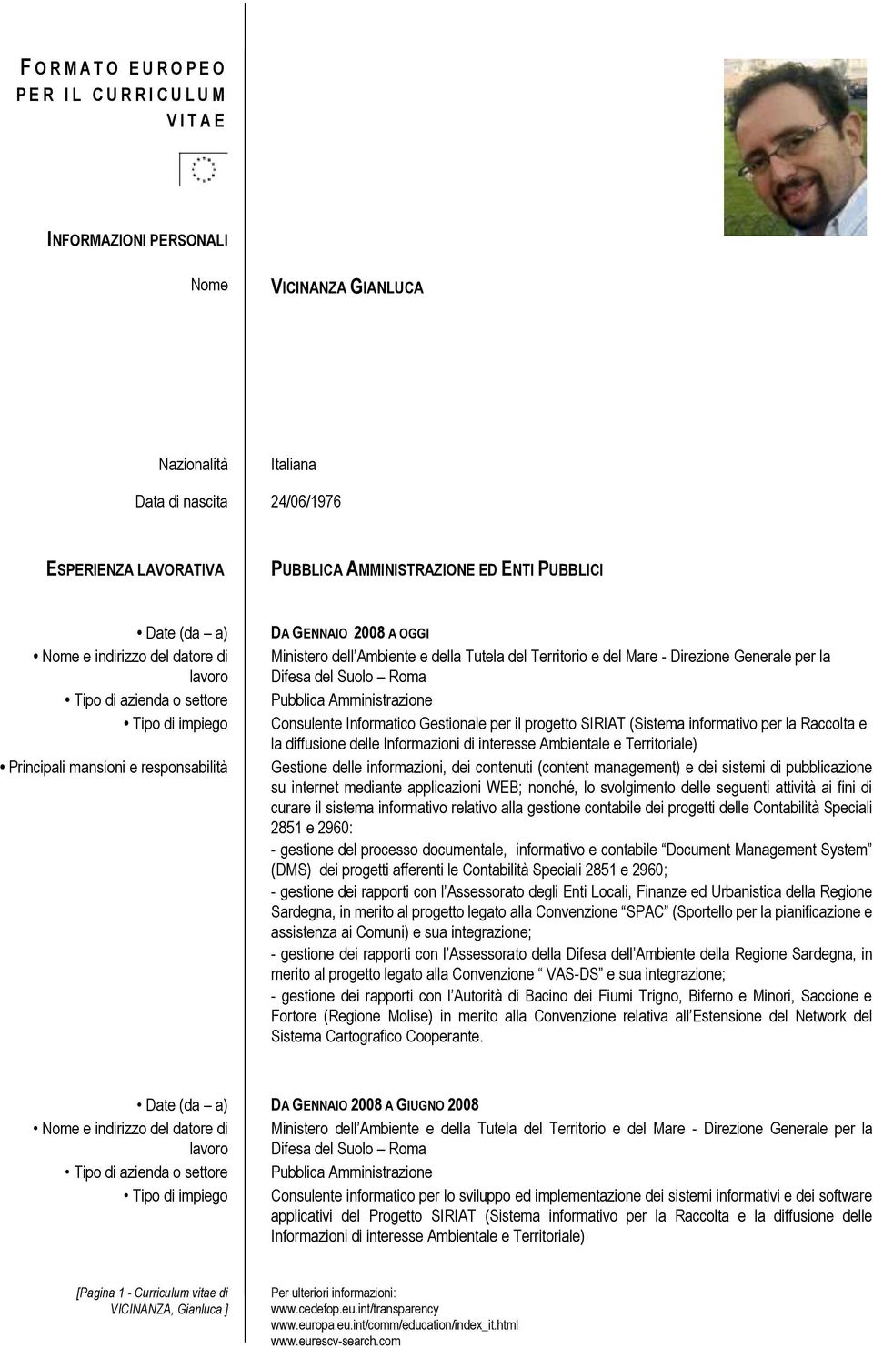 Gestionale per il progetto SIRIAT (Sistema informativo per la Raccolta e la diffusione delle Informazioni di interesse Ambientale e Territoriale) Gestione delle informazioni, dei contenuti (content