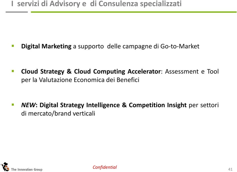 Assessment e Tool per la Valutazione Economica dei Benefici NEW: Digital Strategy