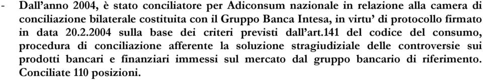 .2.2004 sulla base dei criteri previsti dall art.