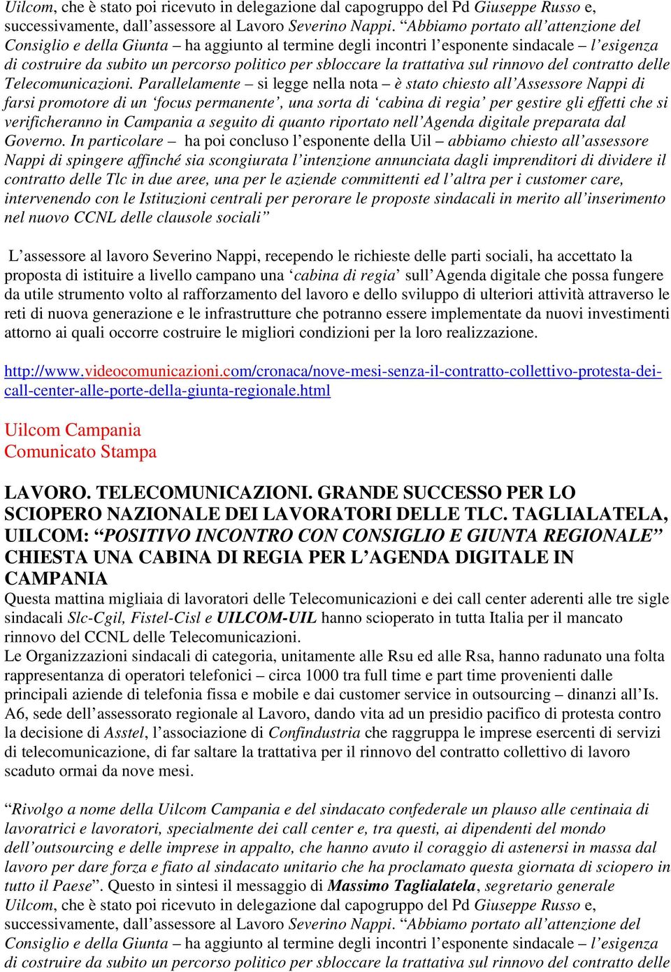 trattativa sul rinnovo del contratto delle Telecomunicazioni.