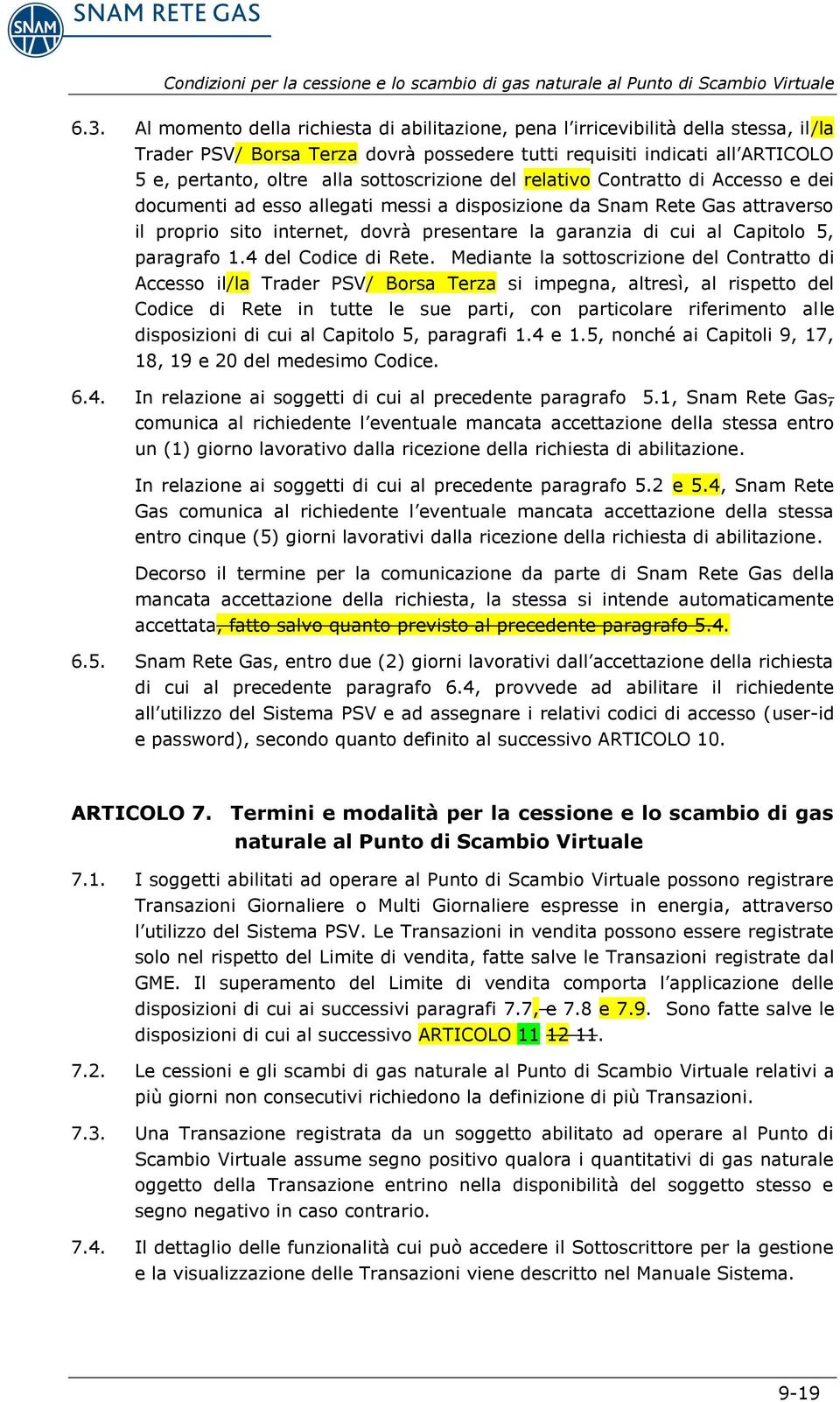 Capitolo 5, paragrafo 1.4 del Codice di Rete.