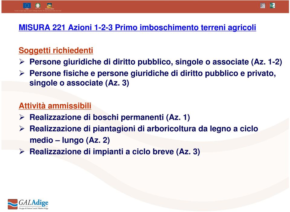 1-2) Persone fisiche e persone giuridiche di diritto pubblico e privato, singole o associate (Az.