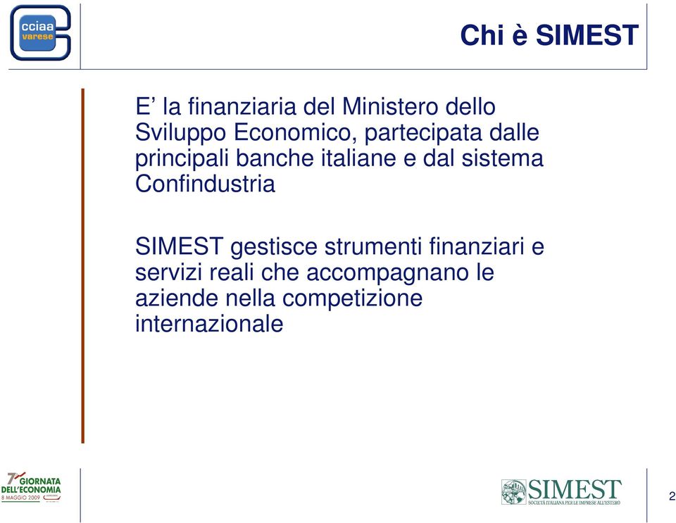 sistema Confindustria SIMEST gestisce strumenti finanziari e
