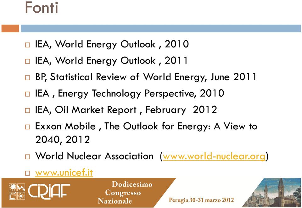 Perspective, 2010 IEA, Oil Market Report, February 2012 Exxon Mobile, The