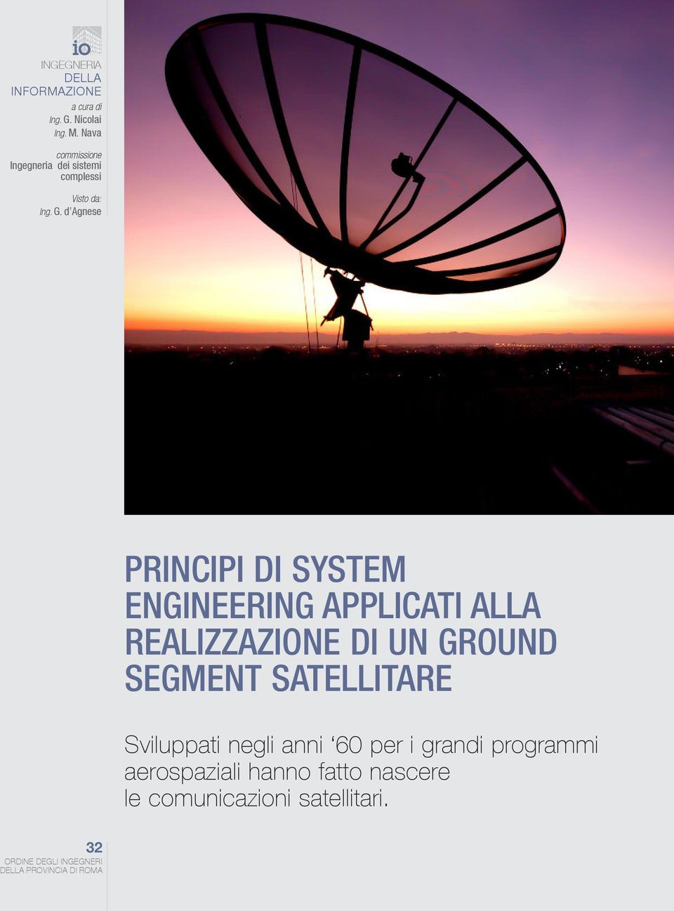 d agnese PRINcIPI DI SySTEm ENGINEERING APPLIcATI ALLA REALIzzAzIONE DI UN GROUND