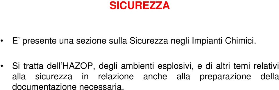 Si tratta dell HAZOP, degli ambienti esplosivi, e di