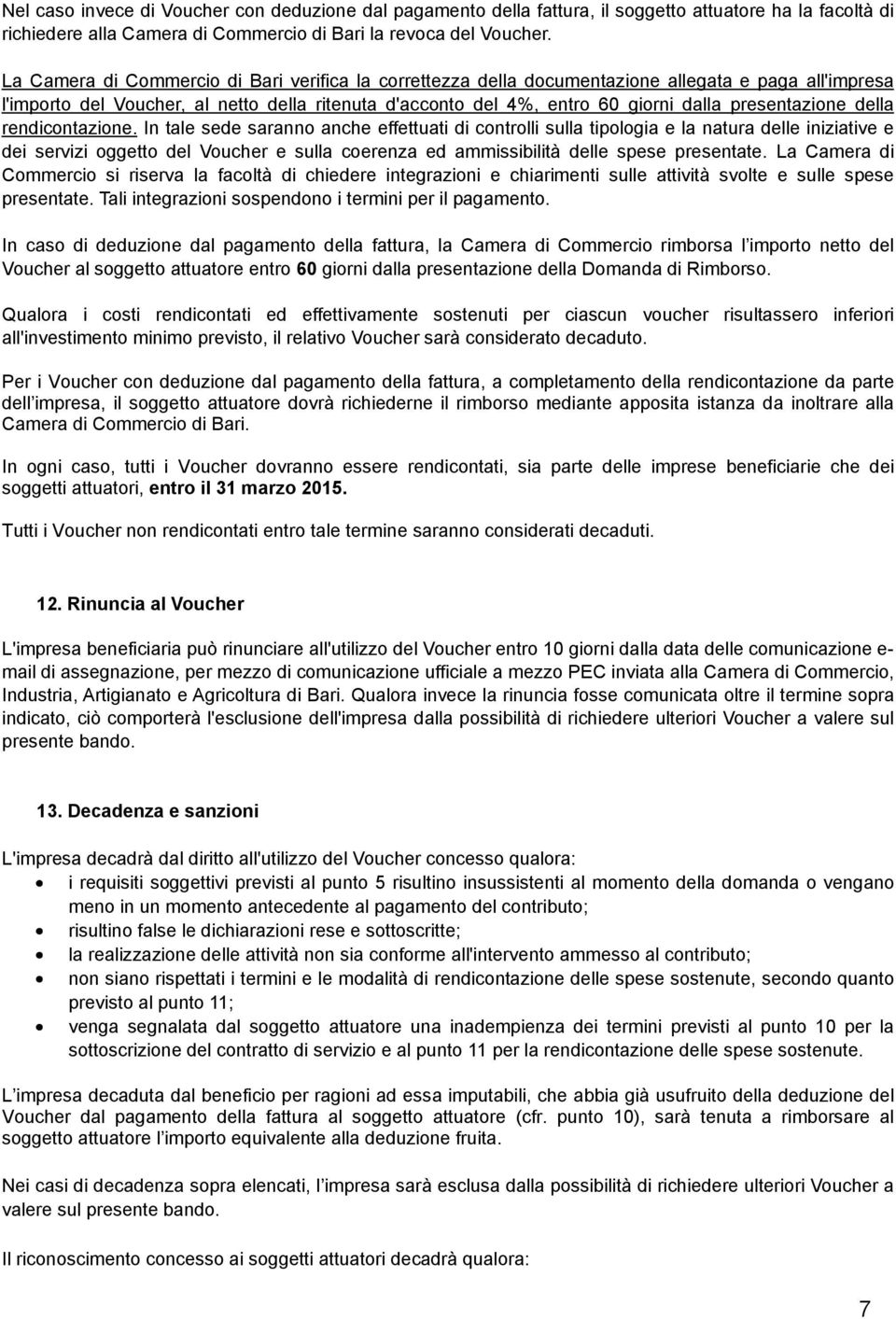 presentazione della rendicontazione.