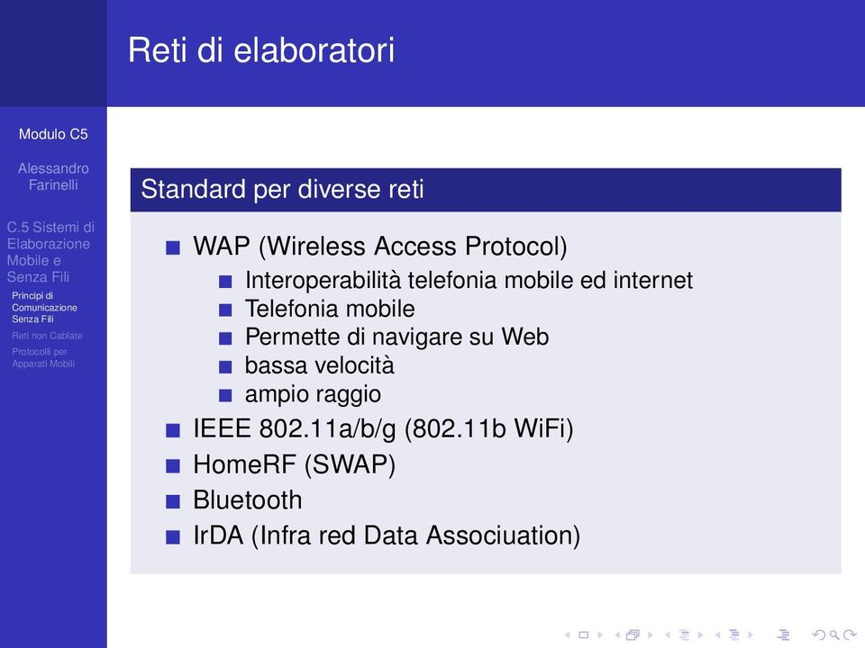 mobile Permette di navigare su Web bassa velocità ampio raggio IEEE 802.