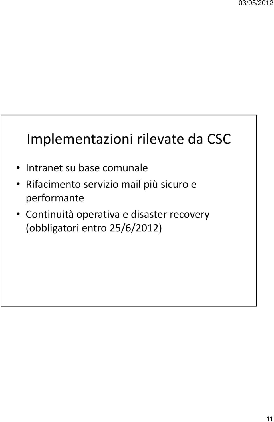 sicuro e performante Continuità i operativa e