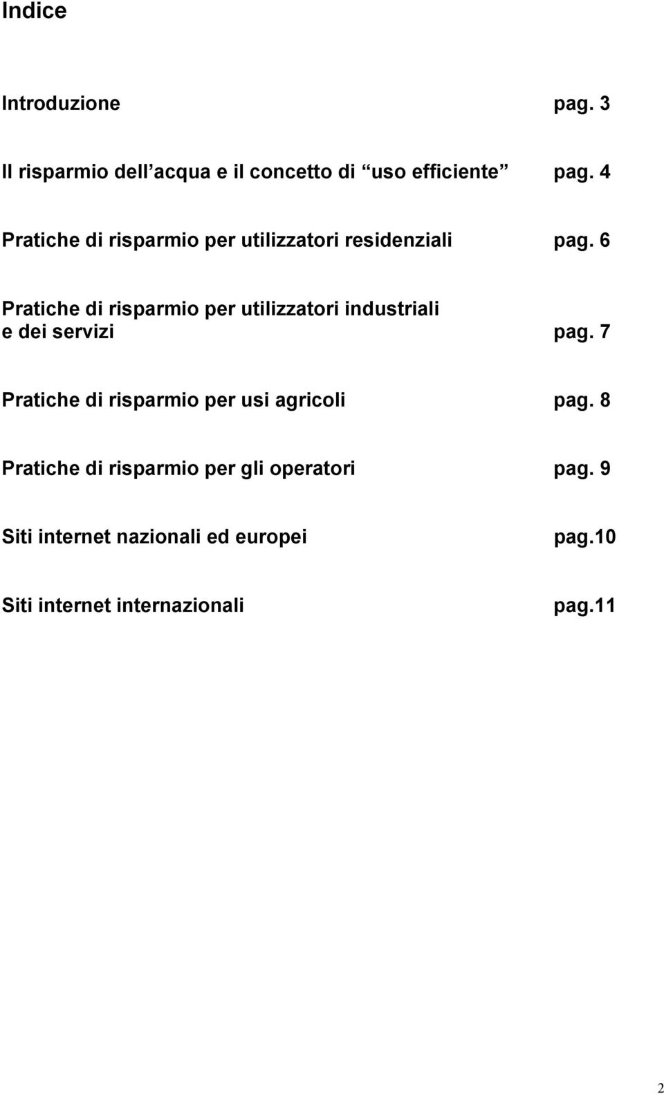 6 Pratiche di risparmio per utilizzatori industriali e dei servizi pag.