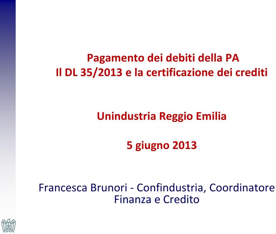 Reggio Emilia 5 giugno 2013 Francesca Brunori