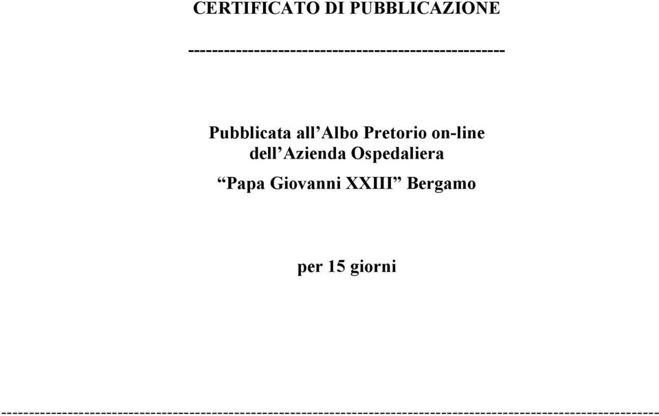 Pretorio on-line dell Azienda Ospedaliera Papa Giovanni XXIII Bergamo per 15