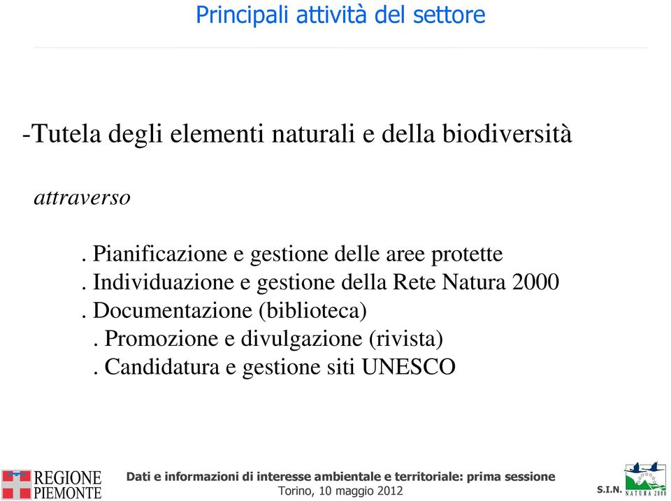 Individuazione e gestione della Rete Natura 2000.