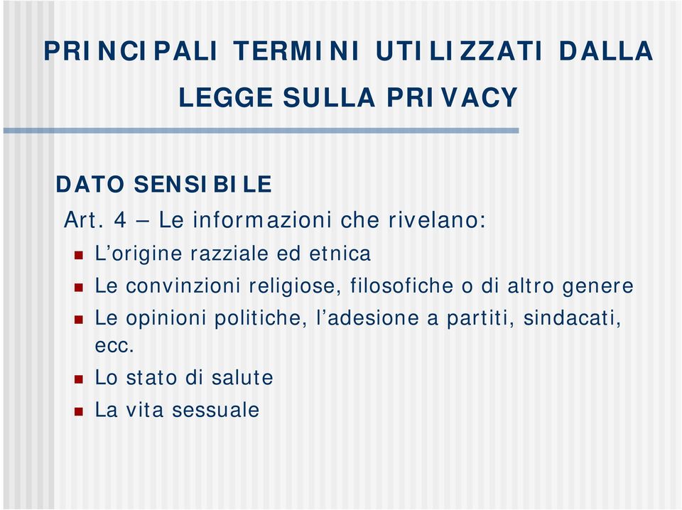 convinzioni religiose, filosofiche o di altro genere Le opinioni