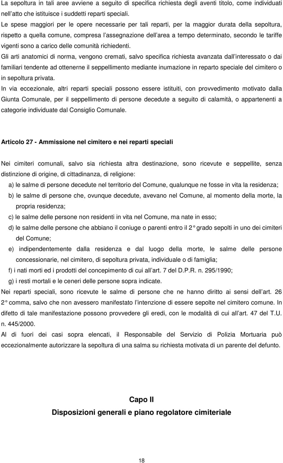 vigenti sono a carico delle comunità richiedenti.