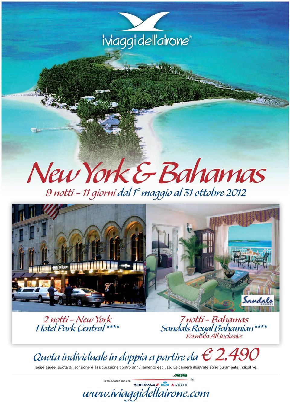 7 notti - Bahamas Sandals Royal Bahamian Formula All