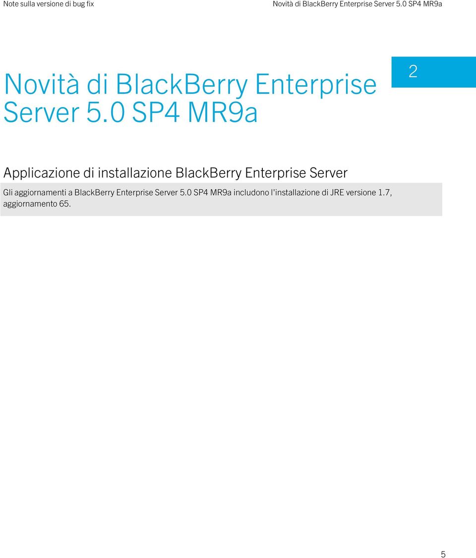 Enterprise Server Gli aggiornamenti a BlackBerry Enterprise Server 5.