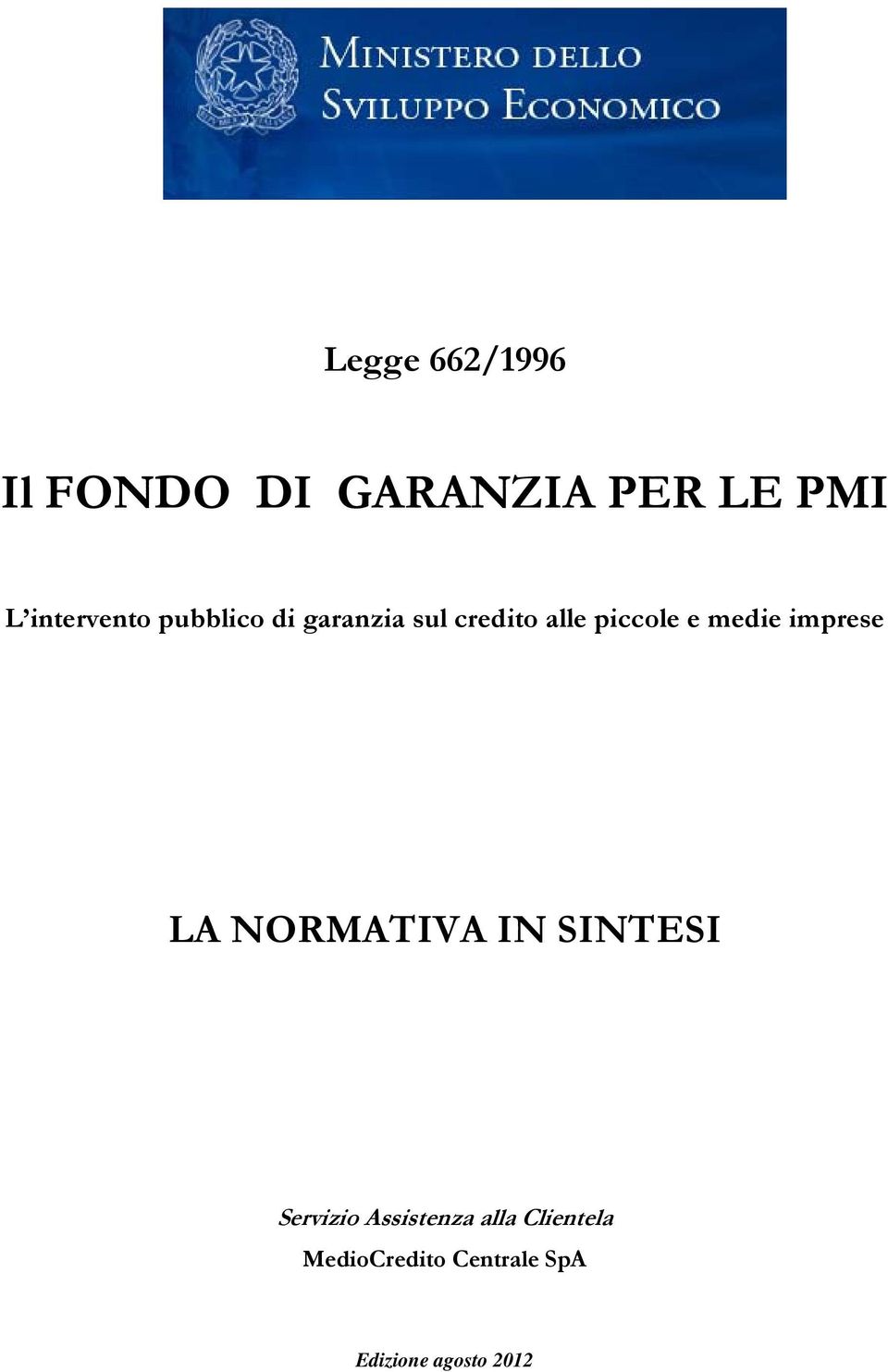 e medie imprese LA NORMATIVA IN SINTESI Servizio