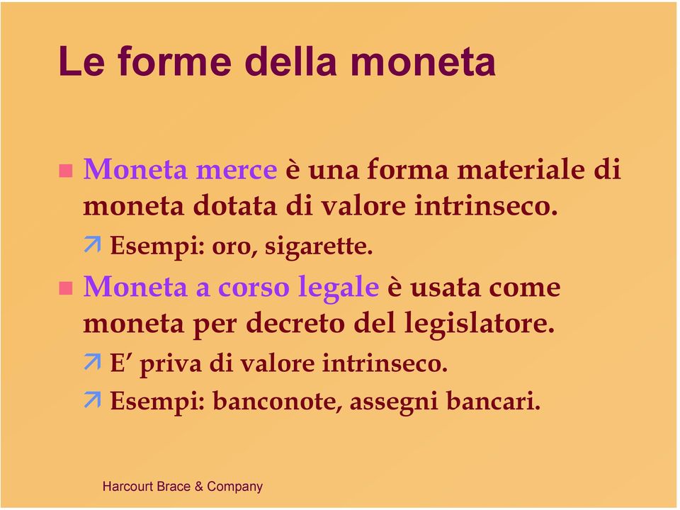 Moneta a corso legale è usata come moneta per decreto del