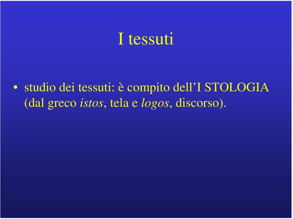 I STOLOGIA (dal greco