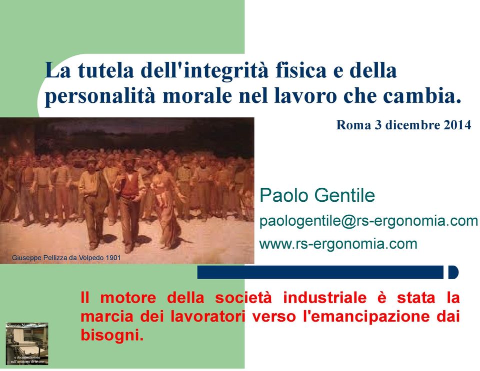 Roma 3 dicembre 2014 Giuseppe Pellizza da Volpedo 1901 Paolo Gentile